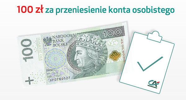 100 zł za przeniesienie konta od Credit Agricole