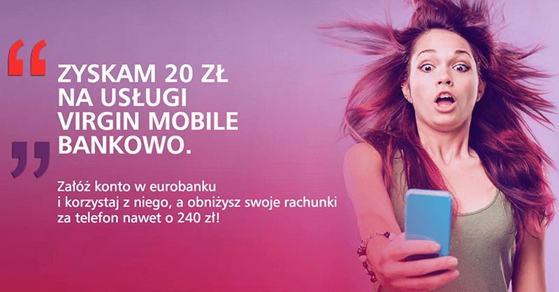 240 zł dla klientów Virgin Mobile od Eurobanku