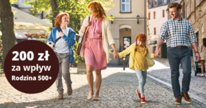 200 zł premii za otrzymywanie świadczenia Rodzina 500+ na konto w Nest Banku (również dla obecnych klientów!)