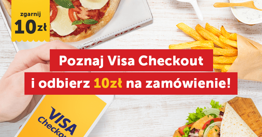 Płać wygodnie z Visa Checkout i zgarnij 10 zł na PizzaPortal!
