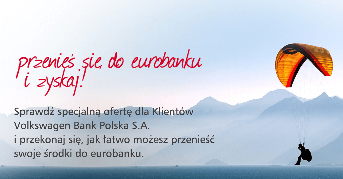 Przenieś konto do Eurobanku z Volkswagen Bank Polska