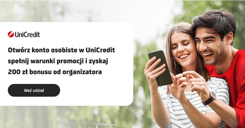 Ponownie: łatwe 200 zł za założenie konta w UniCredit